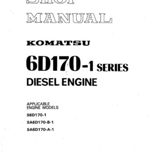 May include: A white shop manual cover with black text. The cover reads "SHOP MANUAL" and "KOMATSU 6D170-1 SERIES DIESEL ENGINE." Below, it lists applicable engine models. The top right corner has "SEBES6161000 OEM USE."