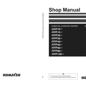 Pu&ograve; includere: Un manuale d'officina con il titolo "Shop Manual" e il logo Komatsu. Il manuale elenca i modelli Komatsu Xcentric Ripper JGXR10-1, JGXR15-1, JGXR20-1, JGXR30-1, JGXR40-1, JGXR50-1, JGXR60-1, JGXR80-1 e JGXR120-1.