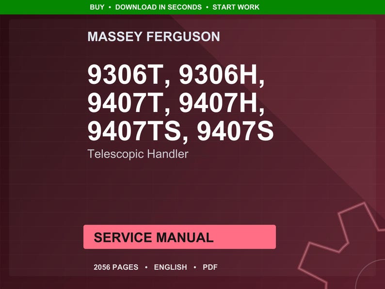 May include: A service manual for Massey Ferguson telescopic handlers. The manual includes models 9306T, 9306H, 9407T, 9407H, 9407TS, and 9407S. The cover is a dark red with white text. The manual is 2056 pages and in English.