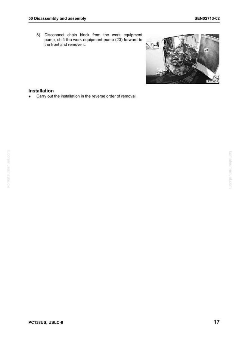 May include: A page from a manual with the title "50 Disassembly and assembly" and the code "SEN02713-02". The text describes the removal and installation of a work equipment pump. A diagram of the pump is included.