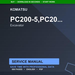 May include: A digital product advertisement for a Komatsu PC200-5, PC20 excavator service manual. The image features the Komatsu logo, the excavator model, and the words "Service Manual". The ad also states the manual has 696 pages and is in English.