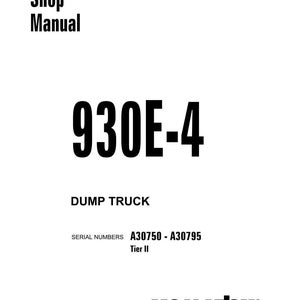 May include: A white shop manual cover with the text "Shop Manual" in black. The number "930E-4" is prominently displayed. Below, it reads "DUMP TRUCK" and "SERIAL NUMBERS A30750 - A30795 Tier II". The Komatsu logo is at the bottom.