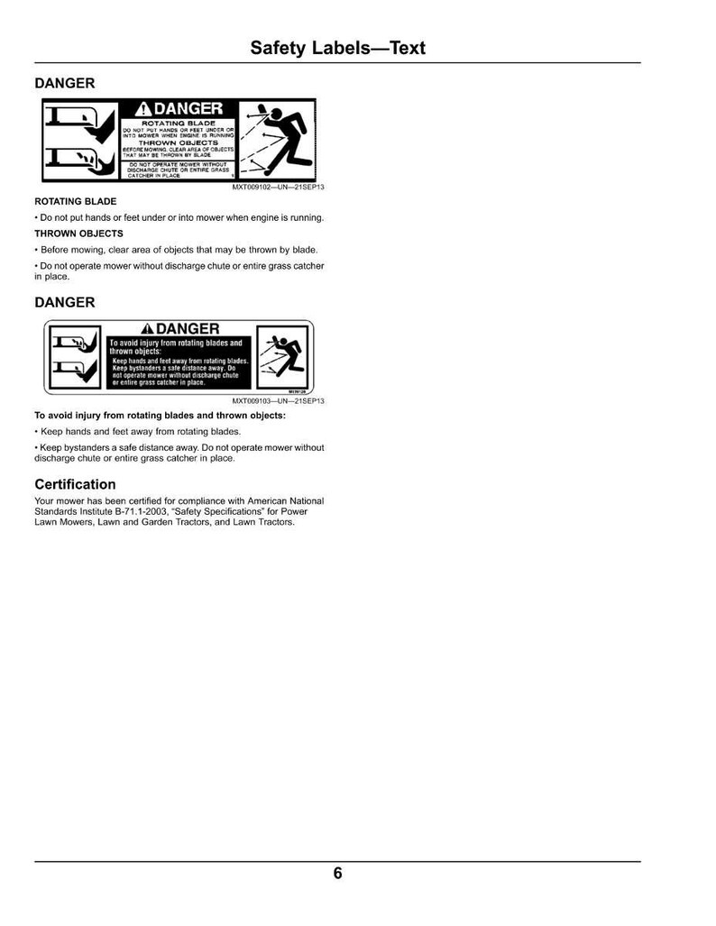 May include: A white page with black text and safety labels. The labels warn about rotating blades and thrown objects, with illustrations of a person and a lawnmower. The text includes safety instructions and certification information.