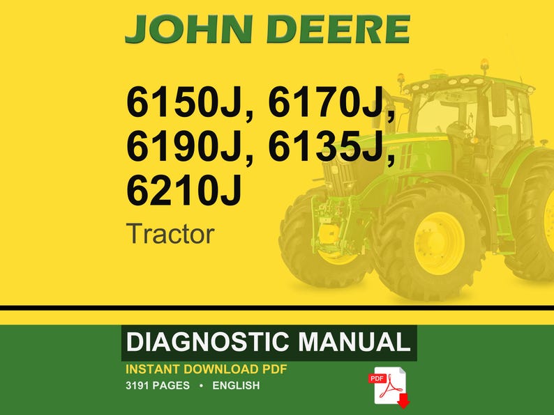 Op de afbeelding: Omslag van een John Deere tractor diagnosehandleiding. De afbeelding toont een groene tractor op een gele achtergrond. Tekst bevat "JOHN DEERE" en tractor modelnummers 6150J, 6170J, 6190J, 6135J en 6210J. De onderste banner luidt "DIAGNOSTIC MANUAL".