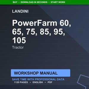 May include: A dark blue graphic with the Landini logo and the words "PowerFarm 60, 65, 75, 85, 95, 105 Tractor." Below is a blue rectangle with the words "WORKSHOP MANUAL." The text "SAVE TIME WITH PROFESSIONAL DATA" is also visible.