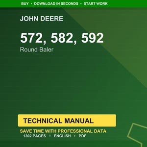 Op de afbeelding: Een groene achtergrond met het John Deere-logo en de witte cijfers 572, 582 en 592. Onder de cijfers staat "Round Baler". Een gele rechthoek bevat de woorden "TECHNICAL MANUAL".
