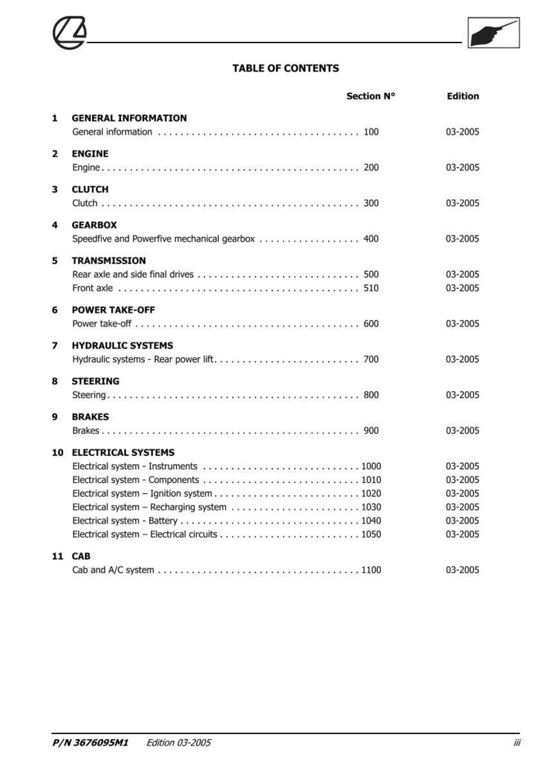 May include: A white page titled "TABLE OF CONTENTS" detailing vehicle sections. These include General Information, Engine, Clutch, Gearbox, Transmission, Power Take-Off, Hydraulic Systems, Steering, Brakes, Electrical Systems, and Cab.