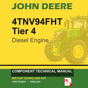 Könnte beinhalten: Ein technisches Handbuch für die John Deere 4TNV94FHT Tier 4 Dieselmotor-Komponente im PDF-Format. Das gelbe Cover zeigt eine grüne Traktor-Illustration und den Text 1950 Seiten auf Englisch. Dieses digitale Dokument enthält technische Informationen.