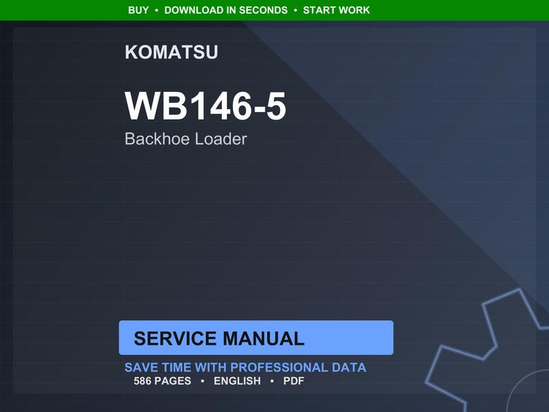 Puede incluir: Manual de servicio digital para una retrocargadora Komatsu WB146-5. La imagen muestra el logotipo de Komatsu, el n&uacute;mero de modelo y las palabras "Manual de servicio". El manual contiene 586 p&aacute;ginas y est&aacute; disponible en ingl&eacute;s y en formato PDF.