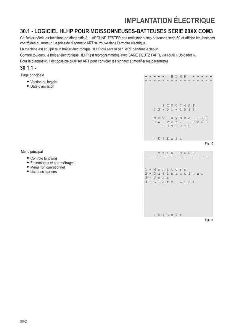 May include: Technical diagram with the title "IMPLANTATION &Eacute;LECTRIQUE" and text describing the HLHP software for diagnostic testing on 60XX COM3 series harvesters. Includes software version and emission date, plus a main menu with options.