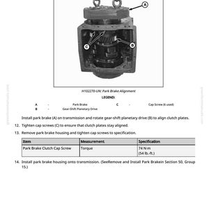 May include: Diagram of a mechanical component with labels A, B, and C, illustrating park brake alignment. The image includes a legend and instructions for tightening cap screws to 74 N-m (54 lb.-ft.).