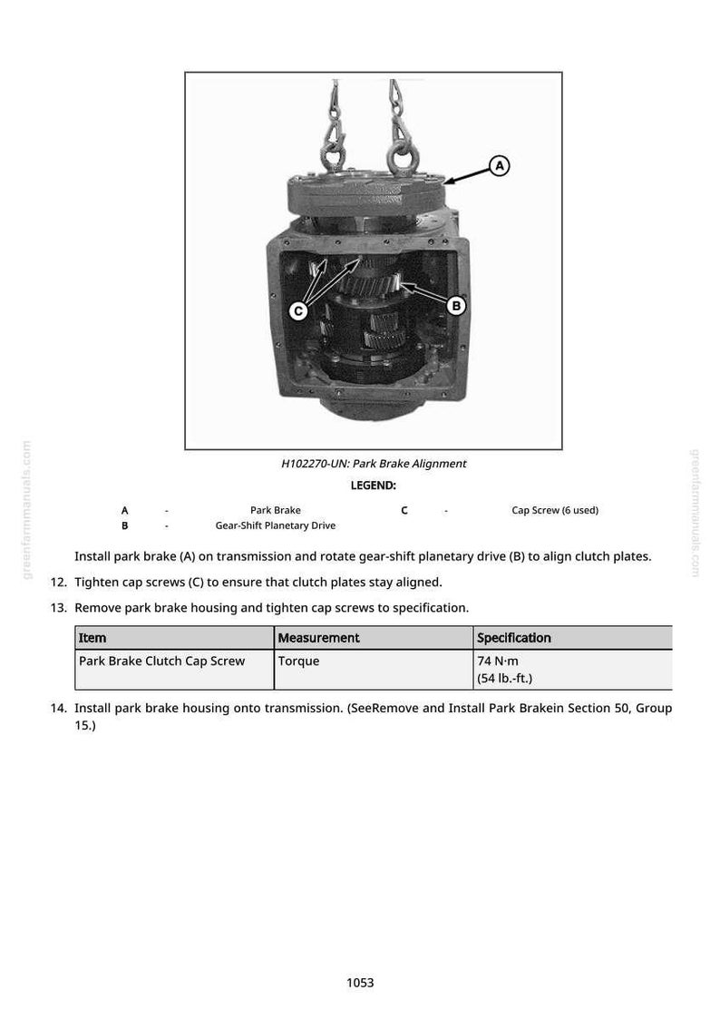 May include: Diagram of a mechanical component with labels A, B, and C, illustrating park brake alignment. The image includes a legend and instructions for tightening cap screws to 74 N-m (54 lb.-ft.).