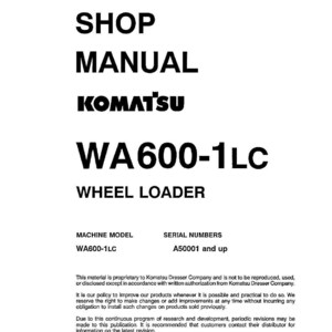 May include: A white shop manual for a Komatsu WA600-1LC wheel loader. The cover features the text "SHOP MANUAL" and "KOMATSU" in bold black font. The model number and serial numbers are also displayed.