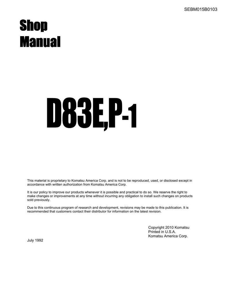 May include: A white document featuring the text "Shop Manual" and "D83E,P-1" in bold black lettering. The document contains copyright details from Komatsu America Corp. and the date July 1992.