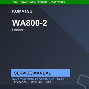 Puede incluir: Un manual de servicio digital para una cargadora Komatsu WA800-2. La portada es azul oscuro con texto blanco que dice "KOMATSU WA800-2 Loader SERVICE MANUAL". El manual contiene 878 p&aacute;ginas de datos profesionales en ingl&eacute;s.