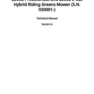 Op de afbeelding: Een wit document met zwarte tekst. De tekst luidt "2500B PrecisionCut and 2500E E-Cut Hybrid Riding Greens Mower (S.N. 030001-)". Daaronder staat "Technical Manual" en "TM108119". Gepubliceerd op 1 december 2016.