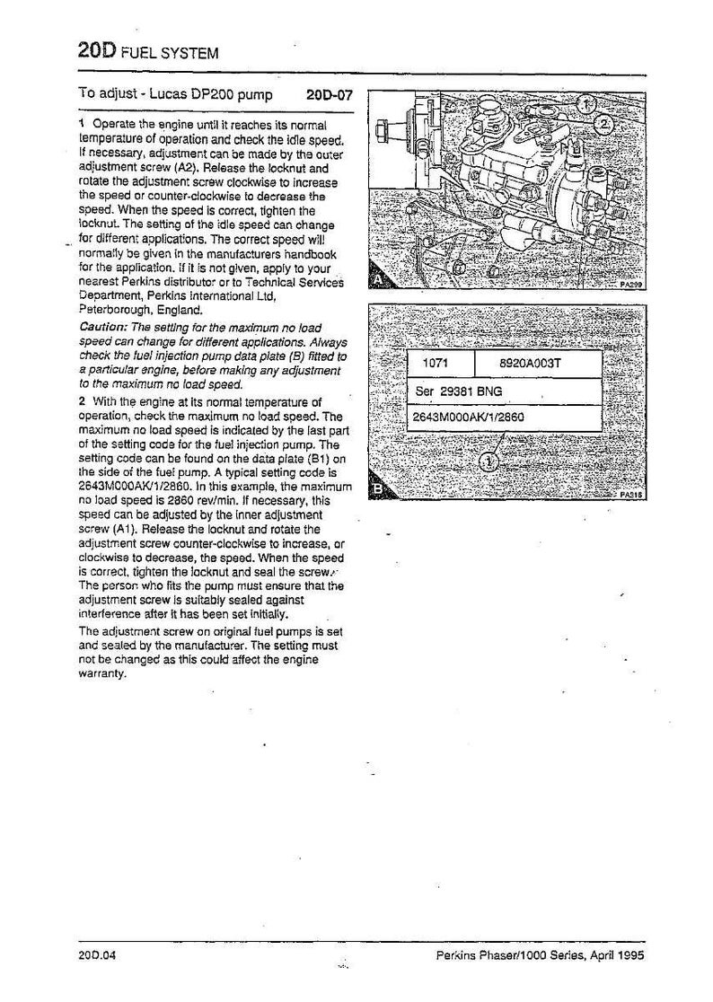 May include: A black and white technical diagram from the Perkins Phaser/1000 Series, April 1995, explaining the 20D fuel system. It provides instructions for adjusting the Lucas DP200 pump, with diagrams and part numbers. The text is in black.