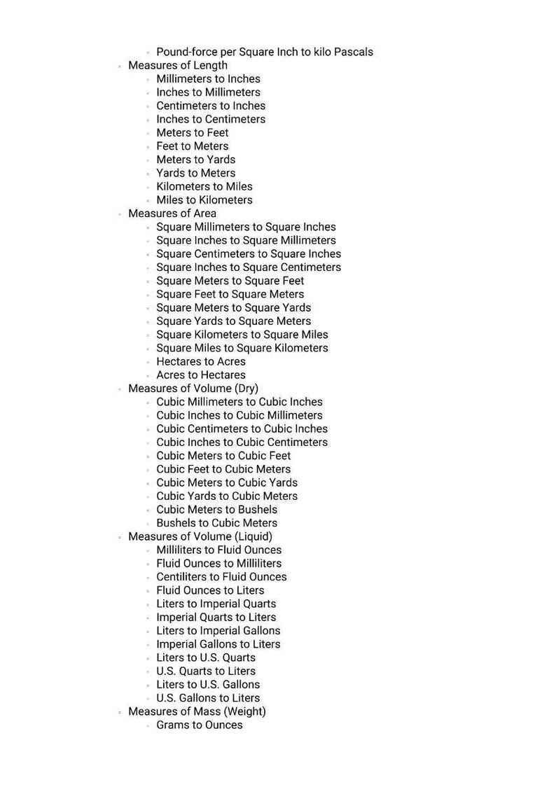 May include: A white document lists various unit conversions, including length, area, volume (dry and liquid), and mass. Conversions range from millimeters to inches, square millimeters to square inches, and grams to ounces. The text is in black font.