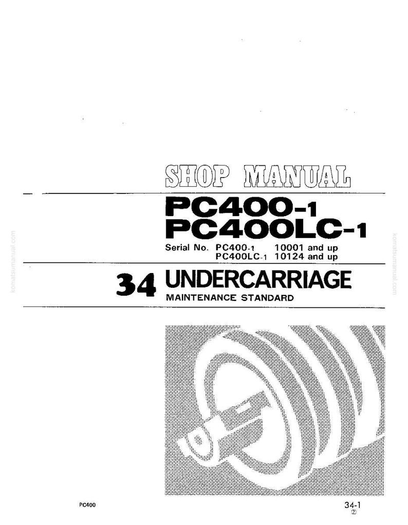 K&ouml;nnte beinhalten: Eine Seite aus einem Werkstatthandbuch mit der &Uuml;berschrift "SHOP MANUAL" oben. Der Text "PC400-1 PC400LC-1" ist prominent dargestellt. Darunter steht "34 UNDERCARRIAGE MAINTENANCE STANDARD". Unten befindet sich eine Abbildung einer mechanischen Komponente.