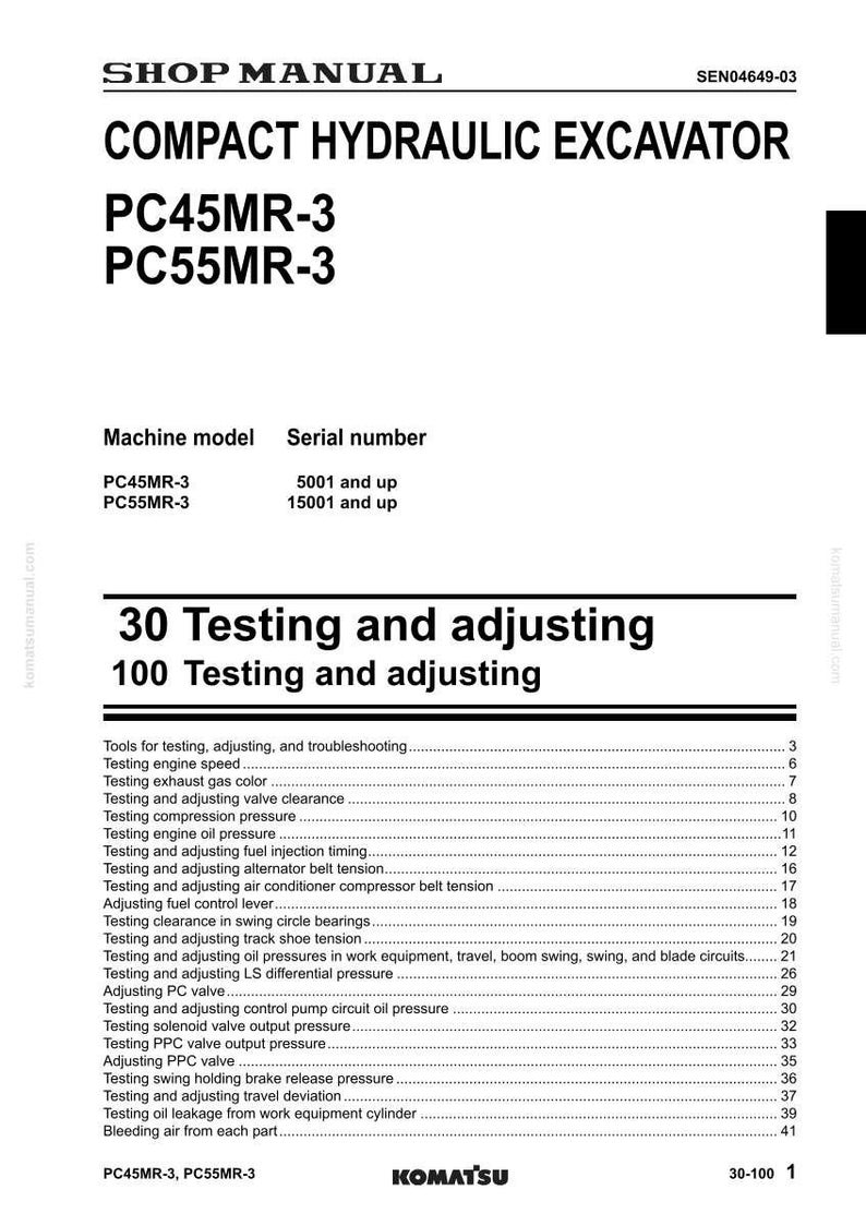 May include: Shop manual for a Compact Hydraulic Excavator PC45MR-3 and PC55MR-3. The manual includes sections on testing and adjusting various components, such as engine speed, oil pressure, and valve clearance. The Komatsu manual also includes a table of contents.