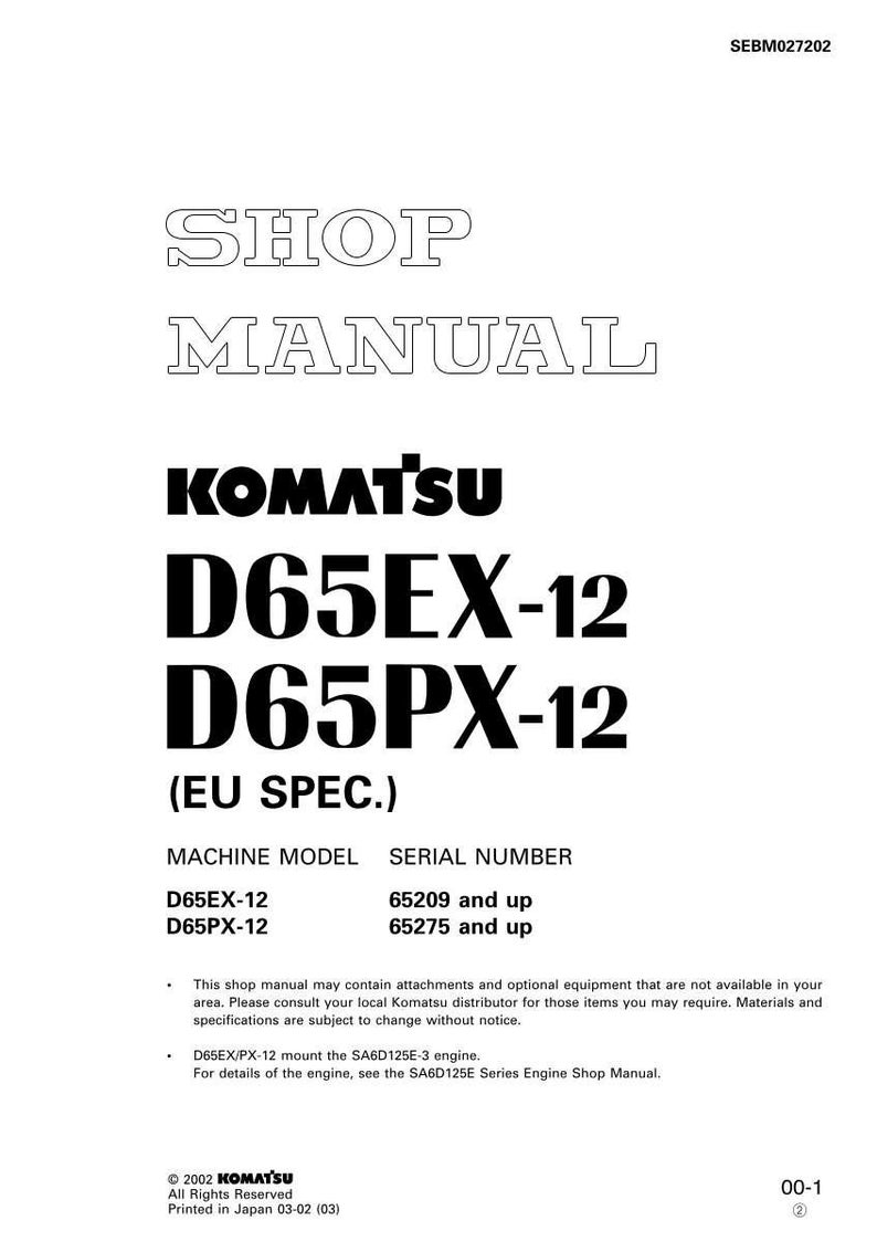 May include: A white shop manual with the Komatsu logo and model numbers D65EX-12 and D65PX-12. The manual includes the text "(EU SPEC.)" and serial numbers. The document is printed in Japan.