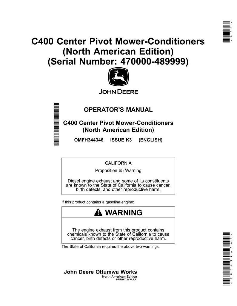 May include: A white operator's manual for C400 Center Pivot Mower-Conditioners (North American Edition) by John Deere. The manual includes a warning about California Proposition 65.