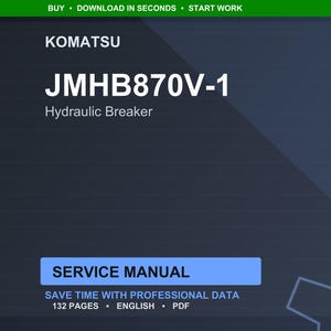 Op de afbeelding: Een digitale servicehandleiding voor een Komatsu JMHB870V-1 hydraulische breker. De omslag is donkerblauw met witte tekst, waaronder "SERVICE MANUAL" en "132 PAGES ENGLISH PDF". De bovenste banner is groen.