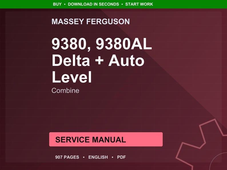 May include: A service manual for Massey Ferguson 9380 and 9380AL Delta + Auto Level combines. The cover is a dark red with white text, including "SERVICE MANUAL" in a pink rectangle. The manual is 907 pages and in English.