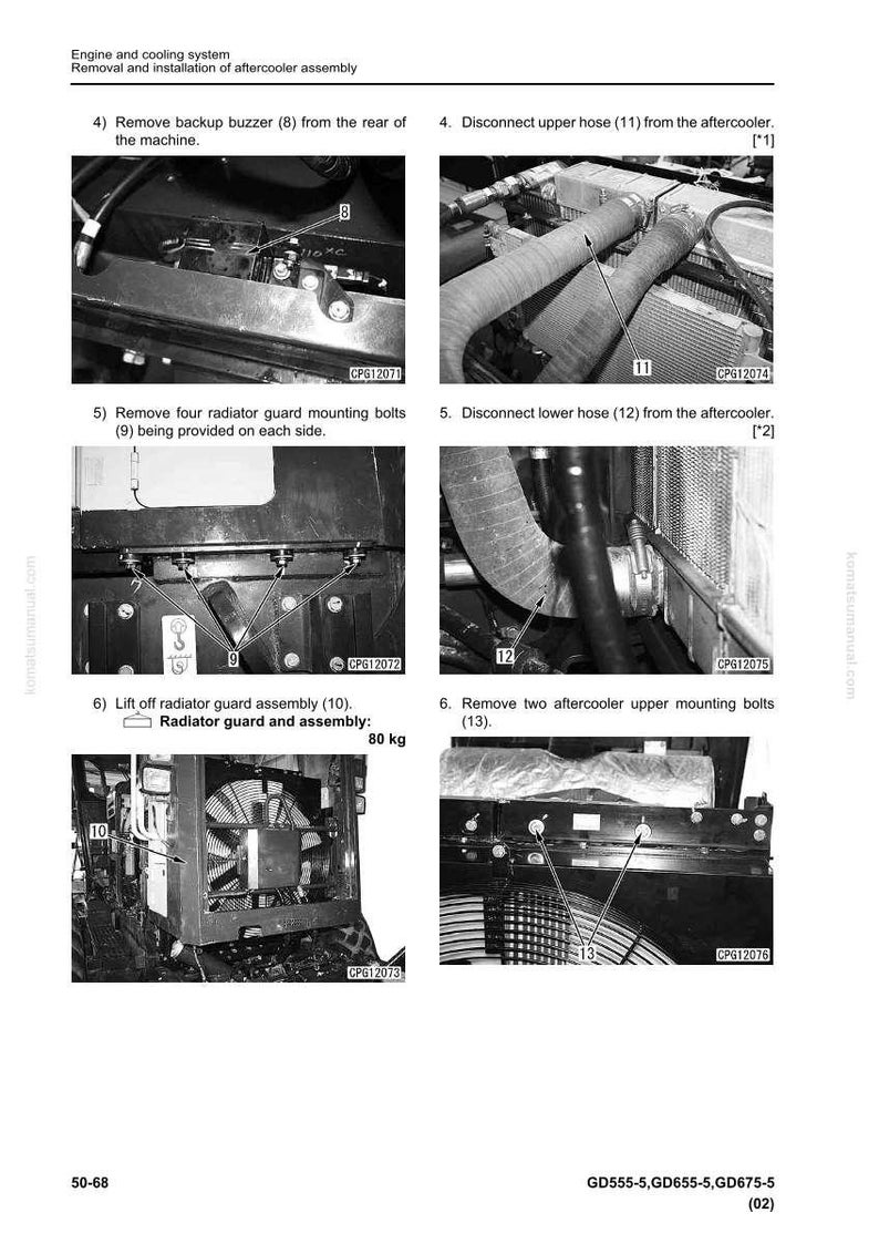 May include: Diagram of engine cooling system components, including hoses, bolts, and a radiator guard. Instructions detail removal and installation steps for the aftercooler assembly. The radiator guard assembly weighs 80 kg.