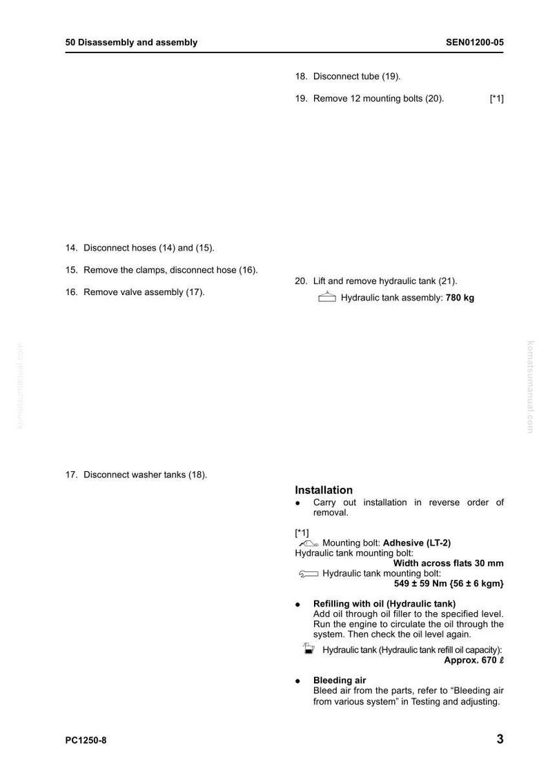 May include: A technical diagram with instructions for disassembly and assembly, including steps to disconnect hoses, remove bolts, and lift a hydraulic tank assembly weighing 780 kg. The diagram also details installation and refilling procedures.