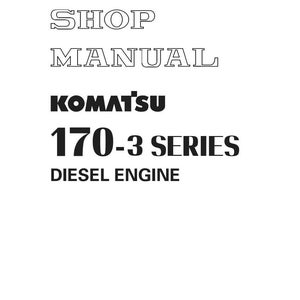 Op de afbeelding: Een witte omslag van een werkplaatshandboek met zwarte tekst. De titel luidt "SHOP MANUAL" boven "KOMATSU 170-3 SERIES DIESEL ENGINE". Het Komatsu-logo is prominent aanwezig. De handleiding is gedrukt in Japan.