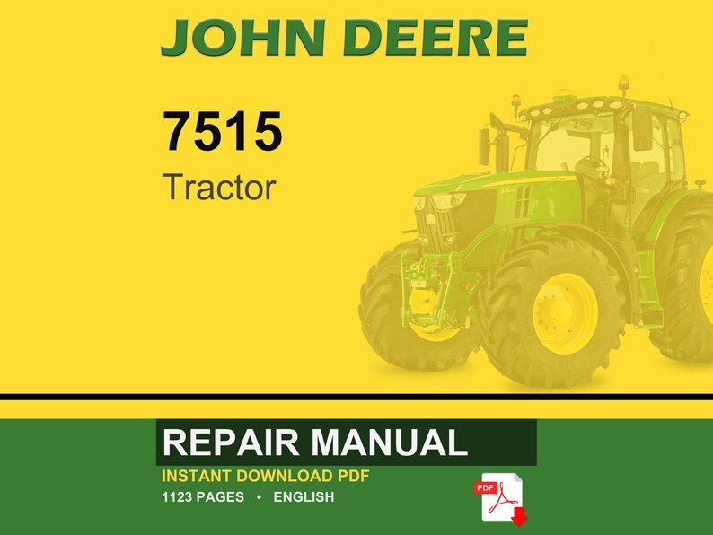 K&ouml;nnte beinhalten: Ein John Deere 7515 Traktor vor gelbem Hintergrund. Der Traktor ist gr&uuml;n und gelb. Die Worte "JOHN DEERE" stehen oben, und "7515 Tractor" darunter. Unten steht "REPAIR MANUAL" und "INSTANT DOWNLOAD PDF".