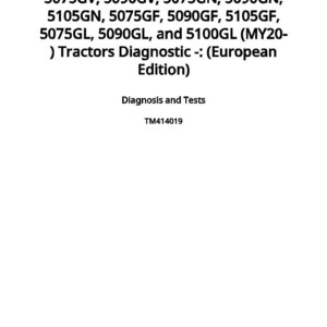 May include: White document with black text detailing tractor diagnostics. The text includes model numbers like 5075GV and 5090GV, and the title "Tractors Diagnostic -: (European Edition)". The document is labeled "Diagnosis and Tests" and "TM414019".