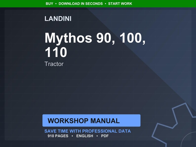 May include: A digital product advertisement for a Landini Mythos tractor workshop manual. The image features the text "Mythos 90, 100, 110" and "Tractor" in white, with a blue and green background. The manual is 910 pages.