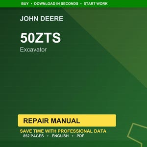 May include: A green background with the John Deere logo and the text "50ZTS Excavator." Below, a yellow rectangle reads "REPAIR MANUAL." The text "SAVE TIME WITH PROFESSIONAL DATA" and "852 PAGES &bull; ENGLISH &bull; PDF" is also visible.