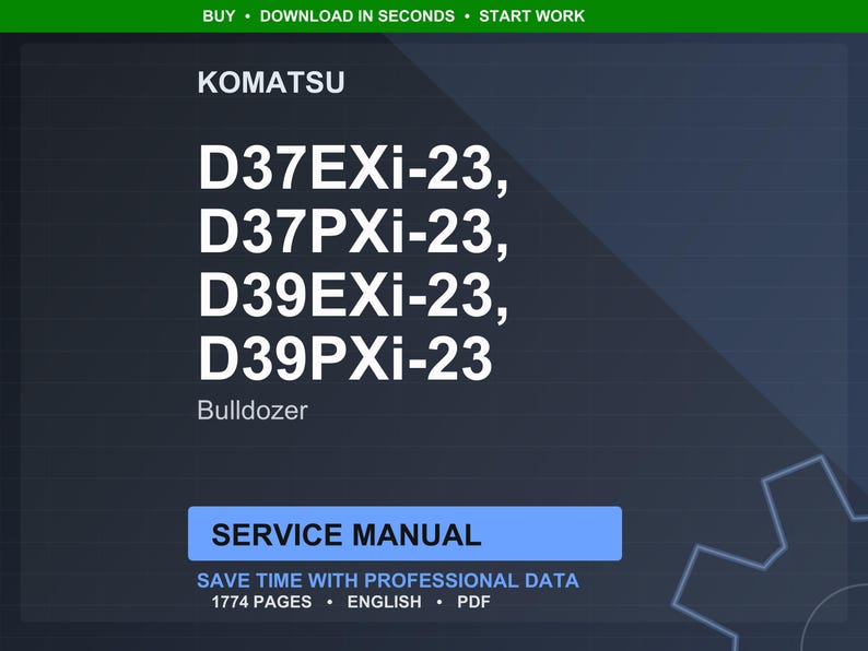 May include: A digital image featuring the Komatsu brand and bulldozer models D37EXi-23, D37PXi-23, D39EXi-23, and D39PXi-23. The image includes the text "SERVICE MANUAL" and "SAVE TIME WITH PROFESSIONAL DATA". The document is 1774 pages and in English.