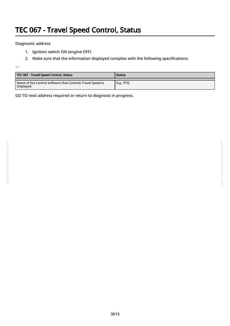 May include: A document titled "TEC 067 - Travel Speed Control, Status" with diagnostic instructions. The document includes a table with the title "TEC 067 - Travel Speed Control, Status" and a status column. The text "GO TO next address required or return to diagnosis in progress" is also visible.