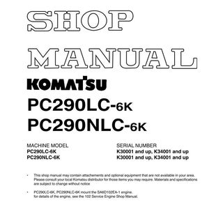 May include: A white shop manual with the text "SHOP MANUAL" in large, outlined letters. Below, the KOMATSU logo and model numbers PC290LC-6K and PC290NLC-6K are displayed. Additional text provides machine model and serial number details.
