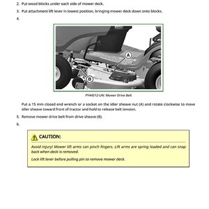 May include: Diagram of a mower deck removal procedure. Text includes instructions for safely removing the mower deck, including parking the machine, using wood blocks, and removing the drive belt. A caution is included.