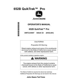 May include: A white Operator's Manual for the 652B QuikTrak Pro, with the John Deere logo. The manual contains a Proposition 65 warning about diesel and gasoline engine exhaust.