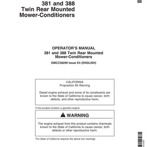 May include: A white document with black text. The document is an operator's manual for 381 and 388 Twin Rear Mounted Mower-Conditioners. It includes a California Proposition 65 warning about diesel engine exhaust and a warning about engine exhaust.
