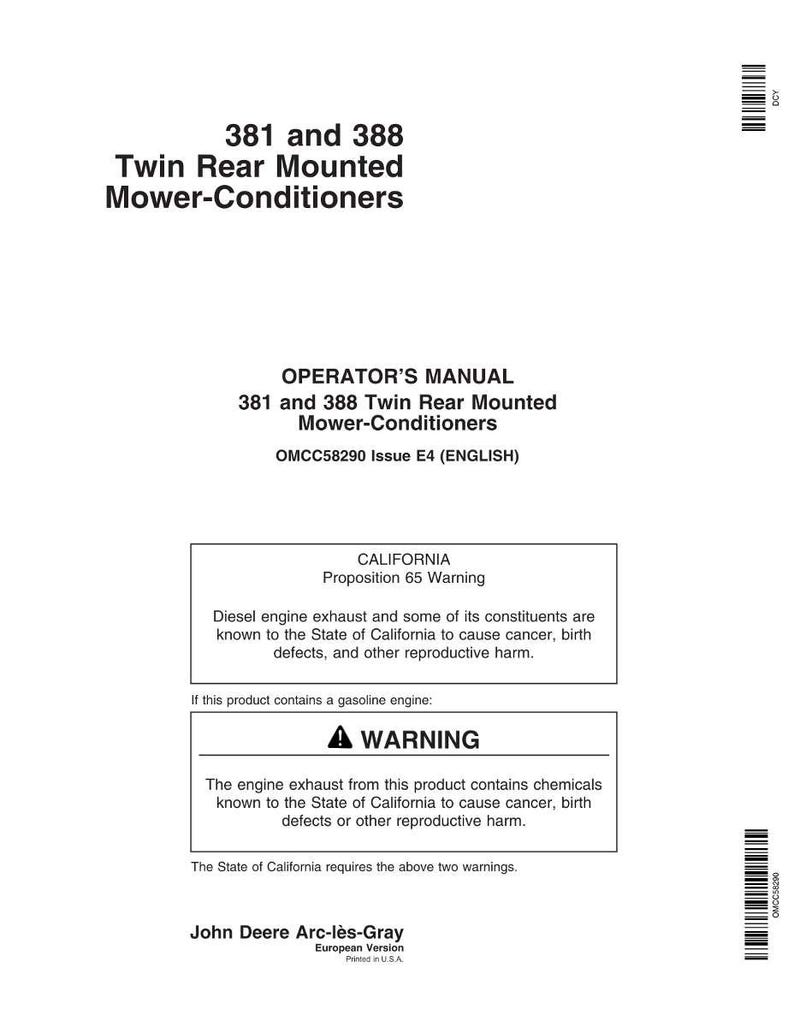 May include: A white document with black text. The document is an operator's manual for 381 and 388 Twin Rear Mounted Mower-Conditioners. It includes a California Proposition 65 warning about diesel engine exhaust and a warning about engine exhaust.