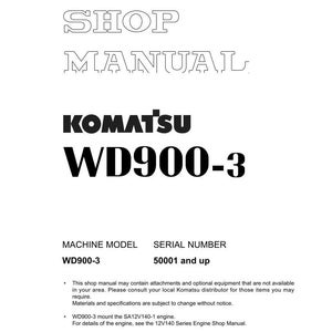 May include: Shop manual for Komatsu WD900-3, featuring the Komatsu logo and model information. The cover includes the text "SHOP MANUAL" in a bold, outlined font, along with the machine model and serial number.