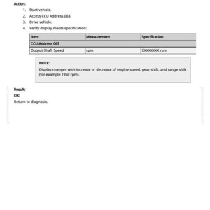 Peut inclure: Document technique intitul&eacute; &laquo; CCU 063 - Vitesse du diff&eacute;rentiel de l'arbre de transmission &raquo;. Il contient des instructions pour le diagnostic des v&eacute;hicules, d&eacute;taillant les &eacute;tapes d'acc&egrave;s et de v&eacute;rification des donn&eacute;es relatives &agrave; l'adresse CCU 063 et &agrave; la vitesse de l'arbre de sortie en tr/min.
