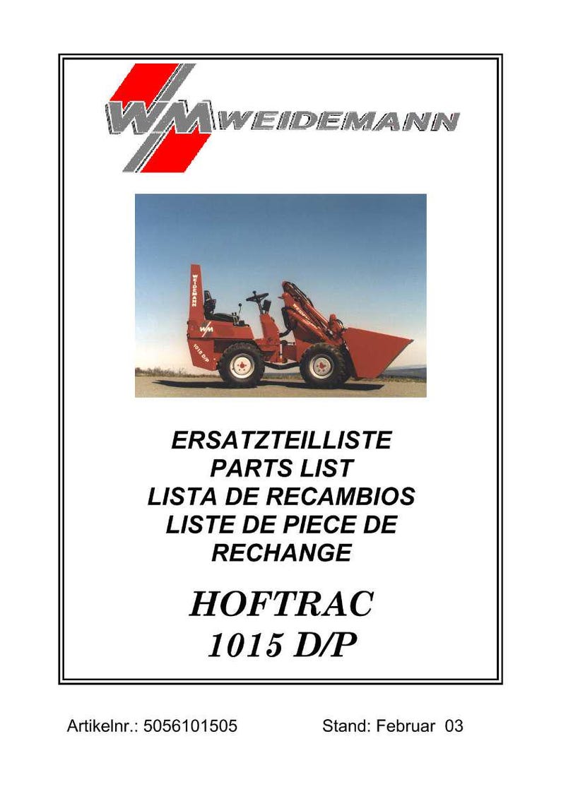 May include: A parts list document for a HofTrac 1015 D/P machine. The document includes the WM Weidemann logo, the title "ERSATZTEILLISTE PARTS LIST LISTA DE RECAMBIOS LISTE DE PIECE DE RECHANGE", and the date "Februar 03".