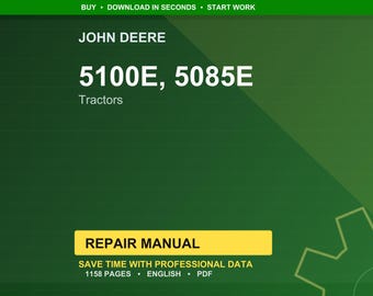 John Deere 5100E, 5085E Tractors Repair Manual PDF | Service Workshop | Instant Download