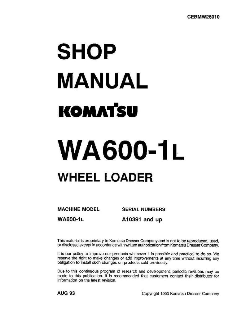 May include: A white shop manual cover with black text. The title reads "SHOP MANUAL KOMATSU WA600-1L WHEEL LOADER." Additional text includes machine model, serial numbers, and copyright information.