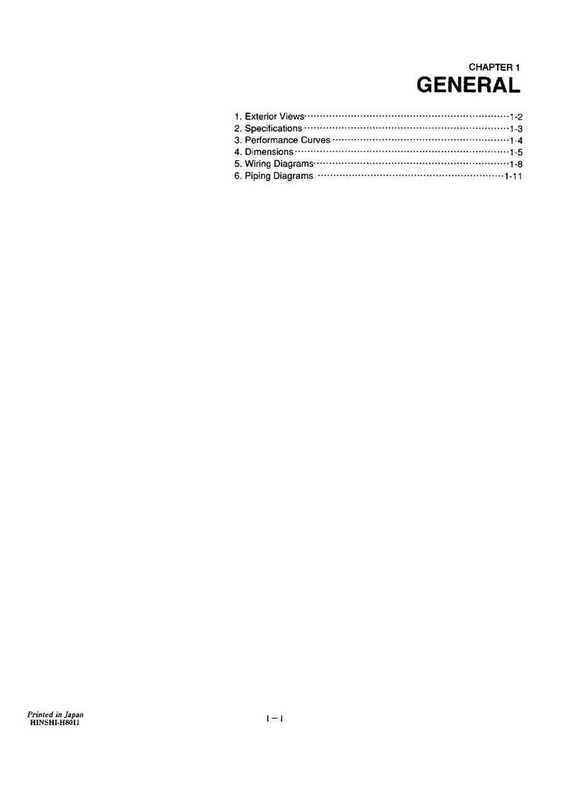May include: A white page with the title "CHAPTER 1 GENERAL" in black text. The page contains a list of topics including Exterior Views, Specifications, Performance Curves, Dimensions, Wiring Diagrams, and Piping Diagrams. The text "Printed in Japan" is at the bottom.