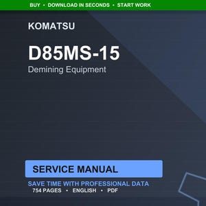 May include: A digital service manual for Komatsu D85MS-15 demining equipment. The cover is dark blue with white text, including "KOMATSU" and "D85MS-15". The manual is 754 pages long and available in English.