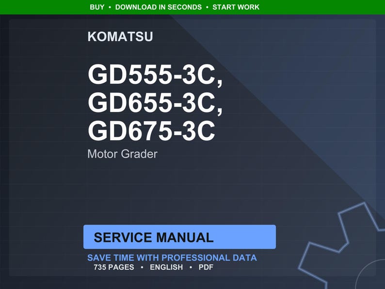 May include: A dark blue digital document featuring the Komatsu logo and the text "GD555-3C, GD655-3C, GD675-3C Motor Grader." The document is labelled "Service Manual" and states it contains 735 pages.